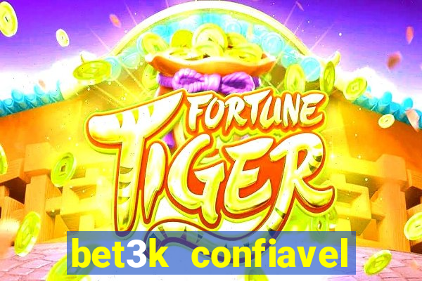 bet3k  confiavel